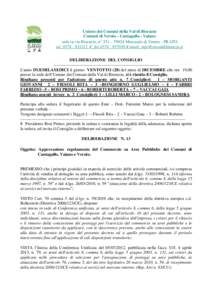 Unione dei Comuni della Val di Bisenzio Comuni di Vernio - Cantagallo - Vaiano sede in via Bisenzio, n° 351 – 59024 Mercatale di Vernio - PRATO tel # fax # email:  D