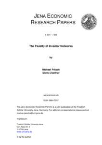 JENA ECONOMIC RESEARCH PAPERS # 2017 – 009 The Fluidity of Inventor Networks