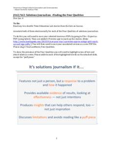 University	of	Oregon	School	of	Journalism	and	Communication		 –	Adjunct	Instructor	Kathryn	Thier J463/563:	Solutions	Journalism	–Finding	the	Four	Qualities	 Due:	Jan.	6