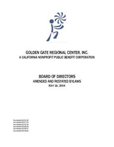 GOLDEN GATE REGIONAL CENTER, INC.  A CALIFORNIA NONPROFIT PUBLIC BENEFIT CORPORATION BOARD OF DIRECTORS