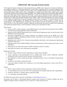 CIRES/NGDC PRA Energetic Particle Scientist The Cooperative Institute for Research in Environmental Sciences (CIRES) at the University of Colorado at Boulder has an immediate opening for a Professional Research Assistant