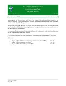 Niagara Catholic District School Board  French Immersion Policy STATEMENT OF POLICY 400 – Educational Programs Adopted Date: February 23, 2016