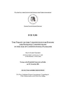 WALTER HALLSTEIN-INSTITUT FÜR EUROPÄISCHES VERFASSUNGSRECHT  FORUM CONSTITUTIONIS EUROPAE FCE 9/05 THE TREATY ON THE CONSTITUTION FOR EUROPE