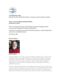 5e colloque libre de l’Adte Mercredi 2 mai 2018, salle DS-R510, pavillon J.-A. de Sève, Université du Québec à Montréal 14 h 15 – 15 h 15 - Conférence de Richard Stallman : Enseignement et liberté Dans sa comm