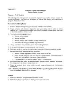 Appendix C Schodack Central School District Student Safety Contract Purpose – To all Students The following rules and regulations are extremely important to your safety in many areas of the school environment. Your ins