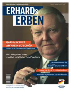 www.Deutscher ArbeitgeberVerband.de  Heft 01 – Oktober 2016 | 5,– Euro Erhards  Erben