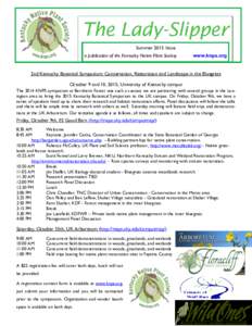Summer 2015 Issue a publication of the Kentucky Native Plant Society www.knps.org  2nd Kentucky Botanical Symposium: Conservation, Restoration and Landscape in the Bluegrass