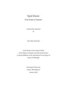 Typed Scheme: From Scripts to Programs A dissertation presented by
