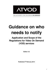 Guidance on who needs to notify Application and Scope of the Regulations for Video On Demand (VOD) services