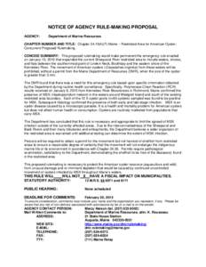 NOTICE OF AGENCY RULE-MAKING PROPOSAL AGENCY: Department of Marine Resources  CHAPTER NUMBER AND TITLE: ChapterF) Maine – Restricted Area for American Oyster;