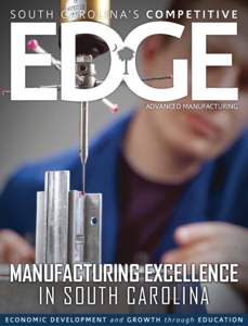 ADVANCED MANUFACTURING  MANUFACTURING EXCELLENCE IN SOUTH CAROLINA  ADVANCED MANUFACTURING