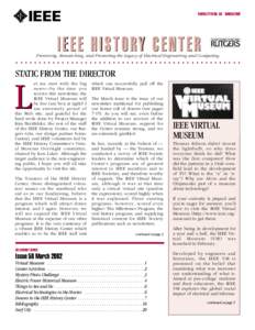 NEWSLETTER NO. 58 MARCH[removed]IEEE HISTORY CENTER Preserving, Researching, and Promoting the Legacy of Electrical Engineering and Computing  .................................................