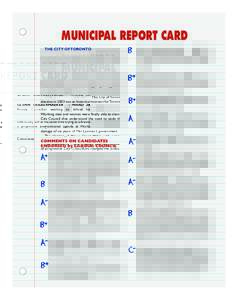 MUNICIPAL REPORT CARD GLENN DEBAERMAEKER - WARD 38 Rookie Councillor working to defend his community and at the same time trying to advance a progressive environmental agenda at Works Committee