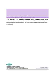 A Forrester Consulting Thought Leadership Paper Commissioned By WhaleShark Media  The Impact Of Online Coupons And Promotion Codes Forrester Investigates The Incremental Value That Online Coupon And Deal Sites Deliver To