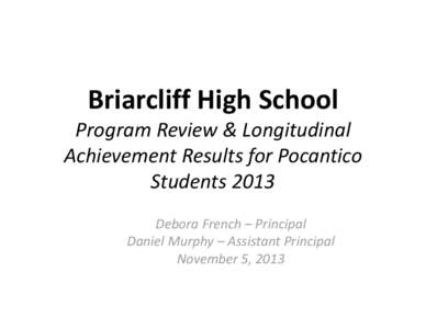 Microsoft PowerPoint - Pocantico_Longitudinal_Report_2013 [Read-Only]