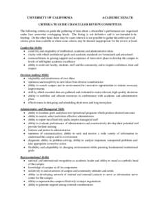 UNIVERSITY OF CALIFORNIA  ACADEMIC SENATE CRITERIA TO GUIDE CHANCELLOR REVIEW COMMITTEES The following criteria to guide the gathering of data about a chancellor’s performance are organized