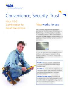 ™  Convenience, Security, Trust Your[removed]Combination for Fraud Prevention