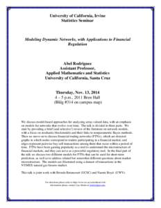 University of California, Irvine Statistics Seminar Modeling Dynamic Networks, with Applications to Financial Regulation