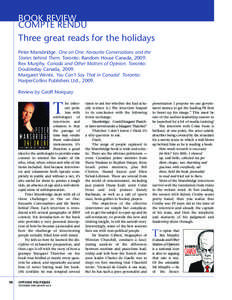 BOOK REVIEW COMPTE RENDU Three great reads for the holidays Peter Mansbridge. One on One: Favourite Conversations and the Stories behind Them. Toronto: Random House Canada, 2009. Rex Murphy. Canada and Other Matters of O