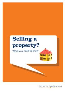 If you are selling property through an estate agent, the agent must comply with laws that protect consumers in the UK from unfair sales and marketing practices. As a seller, what can I expect from estate agents that com
