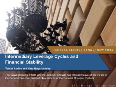 Intermediary Leverage Cycles and Financial Stability