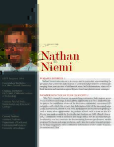 Nathan Niemi GRFP Recipient: 1994 Undergraduate Institution:  B.A. 1994, Cornell University