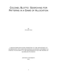 C OLONEL B LOTTO : S EARCHING FOR PATTERNS IN A G AME OF A LLOCATION By Jeremiah Jones