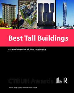 Best Tall Buildings A Global Overview of 2014 Skyscrapers CTBUH Awards Antony Wood, Steven Henry & Daniel Safarik 253