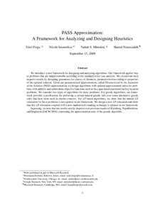PASS Approximation: A Framework for Analyzing and Designing Heuristics Uriel Feige ∗† Nicole Immorlica ∗‡