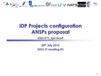 Since 1969 IDP Projects configuration ANSPs proposal IDSG-ET5_agenda.pdf