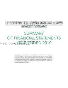 CONFERENCE ON JEWISH MATERIAL CLAIMS AGAINST GERMANY SUMMARY OF FINANCIAL STATEMENTS YEAR ENDED 2010