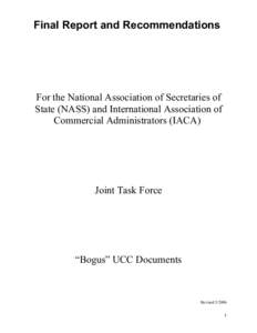 Final Report and Recommendations  For the National Association of Secretaries of State (NASS) and International Association of Commercial Administrators (IACA)