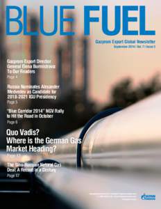 BLUE FUEL September 2014 | Vol. 7 | Issue 3 BLUE FUEL  Gazprom Export Global Newsletter