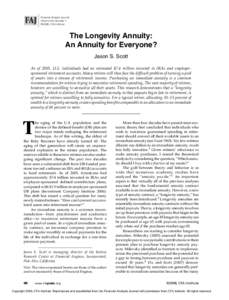 Financial Analysts Journal Volume 64 x Number 1 ©2008, CFA Institute The Longevity Annuity: An Annuity for Everyone?