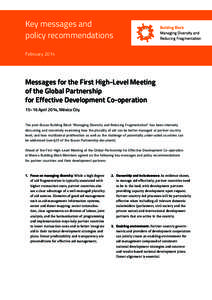 Key messages and policy recommendations February 2014 Messages for the First High-Level Meeting of the Global Partnership