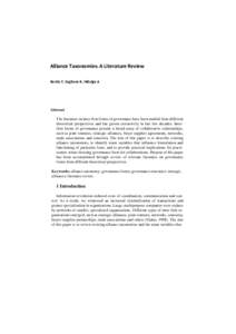 Alliance Taxonomies: A Literature Review Barbic F, Cagliano R, Hidalgo A Abstract The literature on inter-firm forms of governance have been studied from different theoretical perspectives and has grown extensively in la