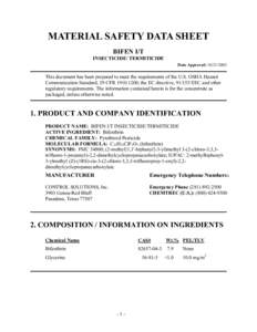 MATERIAL SAFETY DATA SHEET BIFEN I/T INSECTICIDE/ TERMITICIDE Date Approved: This document has been prepared to meet the requirements of the U.S. OSHA Hazard