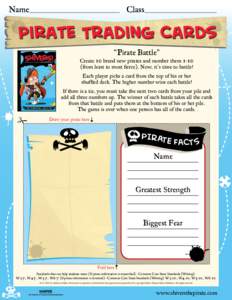 Name___________________________________ Class____________________________  Pirate Trading Cards “Pirate Battle”  Create 10 brand new pirates and number them 1-10