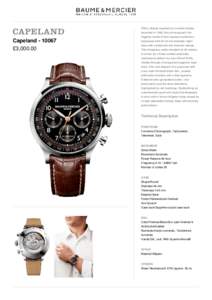 With a design inspired by a model initially launched in 1948, this chronograph, the flagship model of the Capeland collection, Capeland £3,000.00