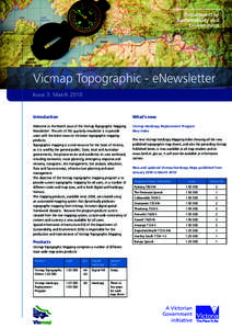 Vicmap Topographic - eNewsletter Issue 3: March 2010 Introduction  What’s new