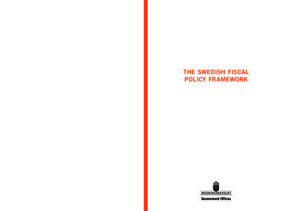 The fiscal policy framework consists of a number of principles for the construction of fiscal policy that aim to make fiscal policy sustainable in the long run and also transparent. The Swedish fiscal policy framework