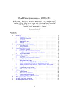 Panel Data estimation using DPD for Ox B Y J URGEN A. D OORNIK1 , M ANUEL A RELLANO2 , AND S TEPHEN B OND3 1 Nuffield College, Oxford, http://www.nuff.ox.ac.uk/users/doornik/ 2 CEMFI, Madrid, http://www.cemfi.es/∼arell