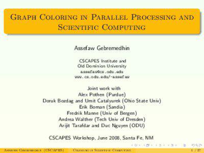 Graph Coloring in Parallel Processing and Scientific Computing Assefaw Gebremedhin