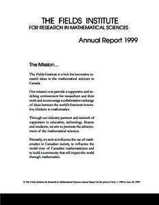 THE FIELDS INSTITUTE FOR RESEARCH IN MATHEMATICAL SCIENCES Annual Report[removed]The Mission…