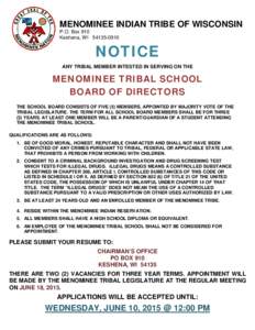 MENOMINEE INDIAN TRIBE OF WISCONSIN P.O. Box 910 Keshena, WINOTICE ANY TRIBAL MEMBER INTESTED IN SERVING ON THE