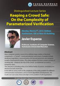 Keeping a Crowd Safe: On the Complexity of Parameterized Verification Monday, March 2nd, :00am Auditorium 106 at New IIS Building