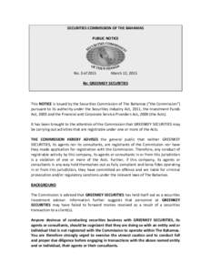 SECURITIES COMMISSION OF THE BAHAMAS PUBLIC NOTICE No. 3 of[removed]March 12, 2015