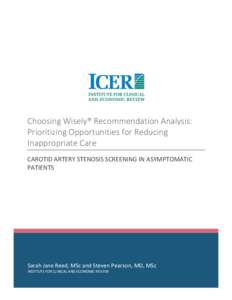 Choosing Wisely® Recommendation Analysis: Prioritizing Opportunities for Reducing Inappropriate Care CAROTID ARTERY STENOSIS SCREENING IN ASYMPTOMATIC PATIENTS