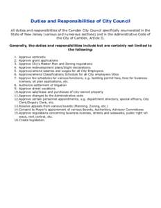 Duties and Responsibilities of City Council All duties and responsibilities of the Camden City Council specifically enumerated in the State of New Jersey (various and numerous sections) and in the Administrative Code of 