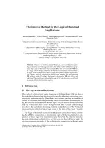 The Inverse Method for the Logic of Bunched Implications Kevin Donnelly1 , Tyler Gibson2 , Neel Krishnaswami3 , Stephen Magill3 , and Sungwoo Park3 1